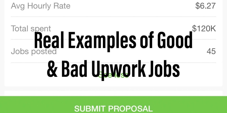 Real Examples of Good & Bad Upwork Jobs